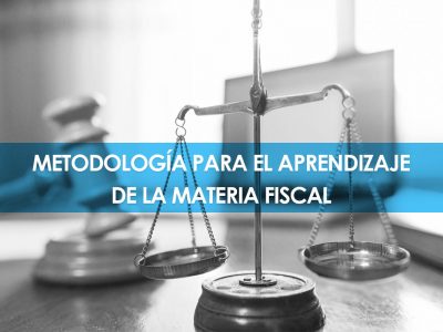 Metodología para el Aprendizaje de la Materia Fiscal