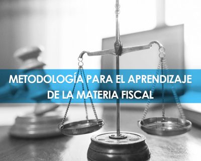 Metodología para el Aprendizaje de la Materia Fiscal