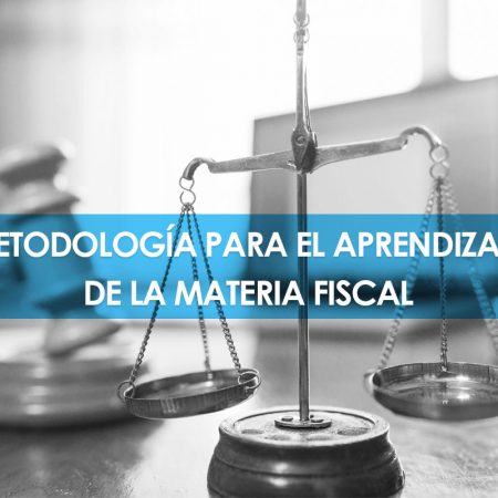 Metodología para el Aprendizaje de la Materia Fiscal